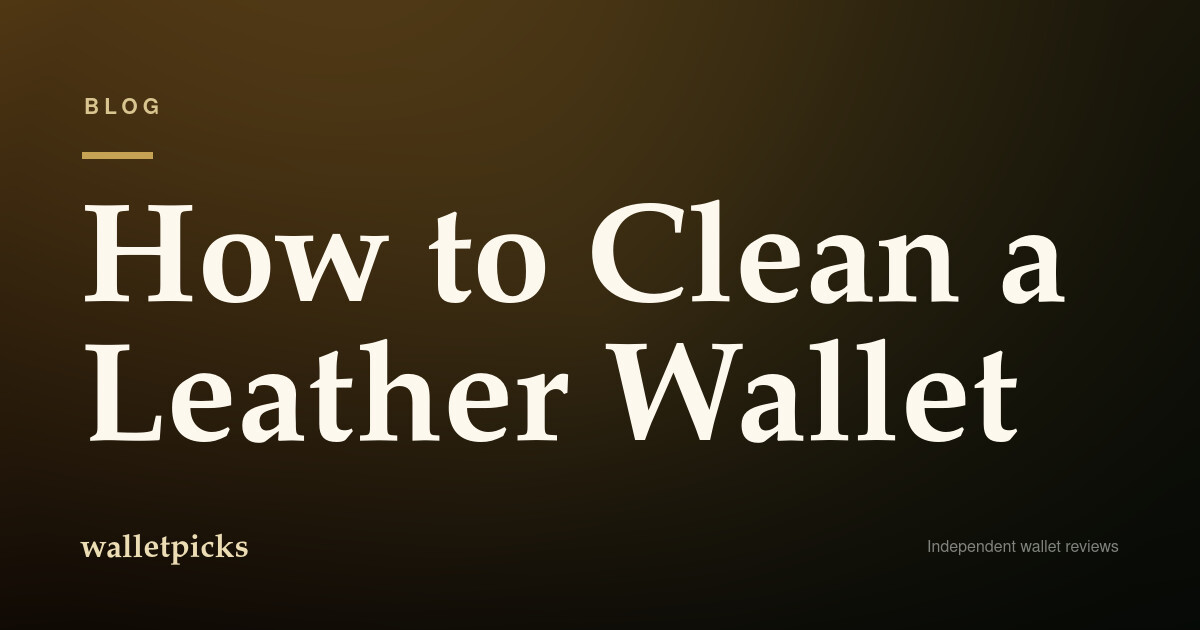How to Clean a Leather Wallet