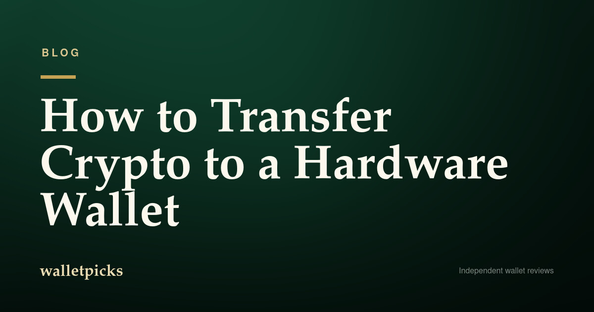 How to Transfer Crypto to a Hardware Wallet