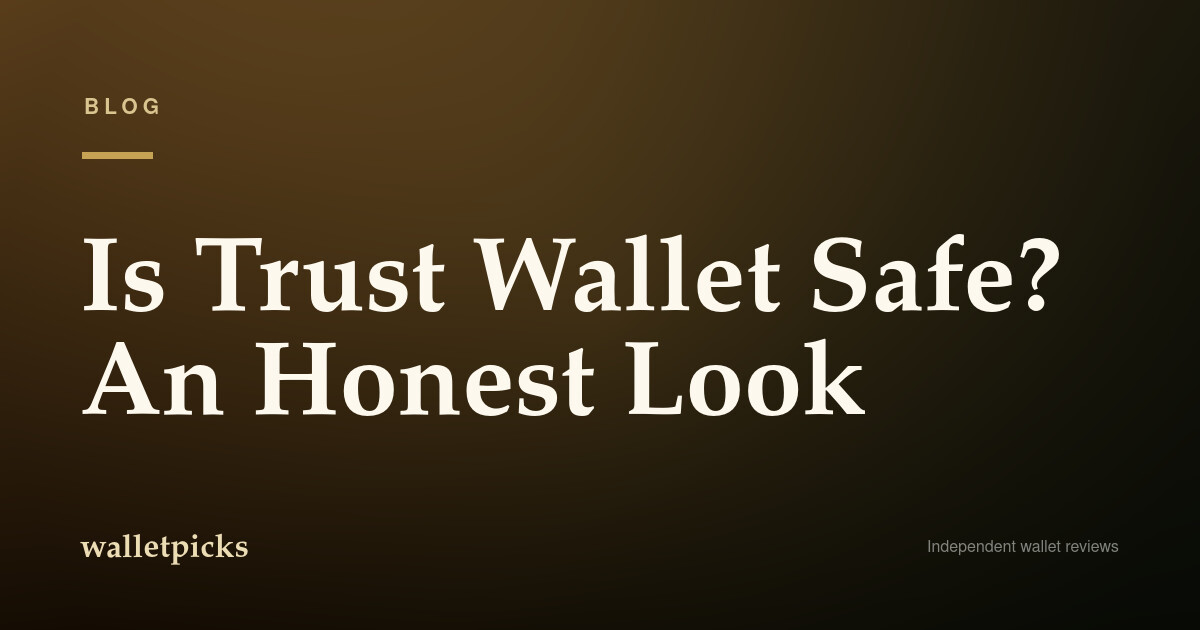 Is Trust Wallet Safe?