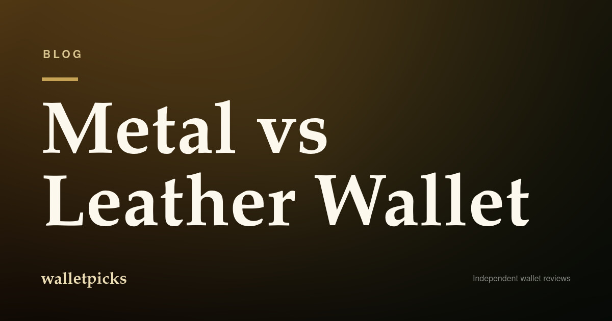 Metal vs Leather Wallet
