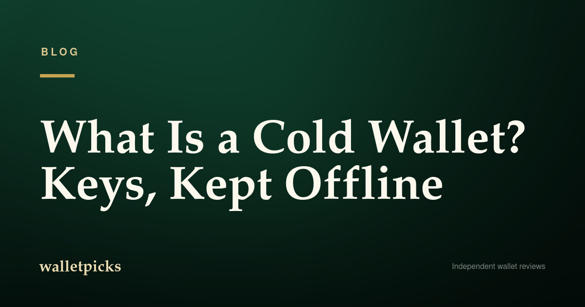 What Is a Cold Wallet?