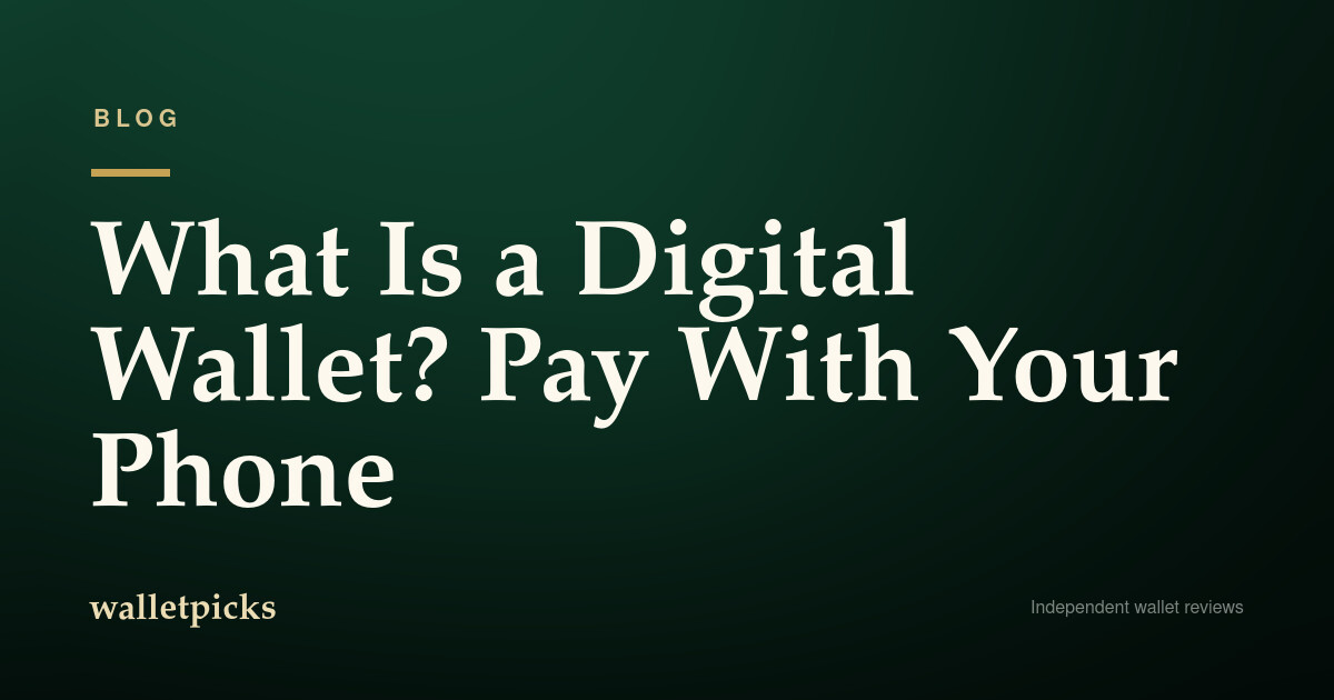 What Is a Digital Wallet?