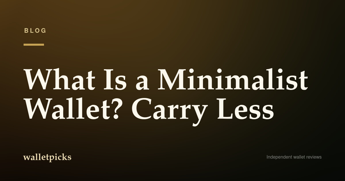 What Is a Minimalist Wallet?